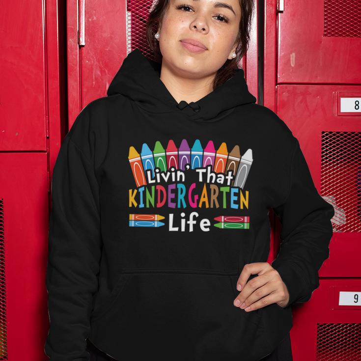 Livin That Kindergarten Life Back To School Women Hoodie Unique Gifts