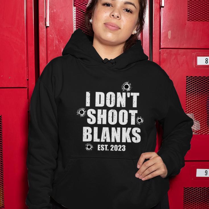 Mens I Dont Shoot Blanks Dad To Be Dad Promoted To Daddy Women Hoodie Unique Gifts