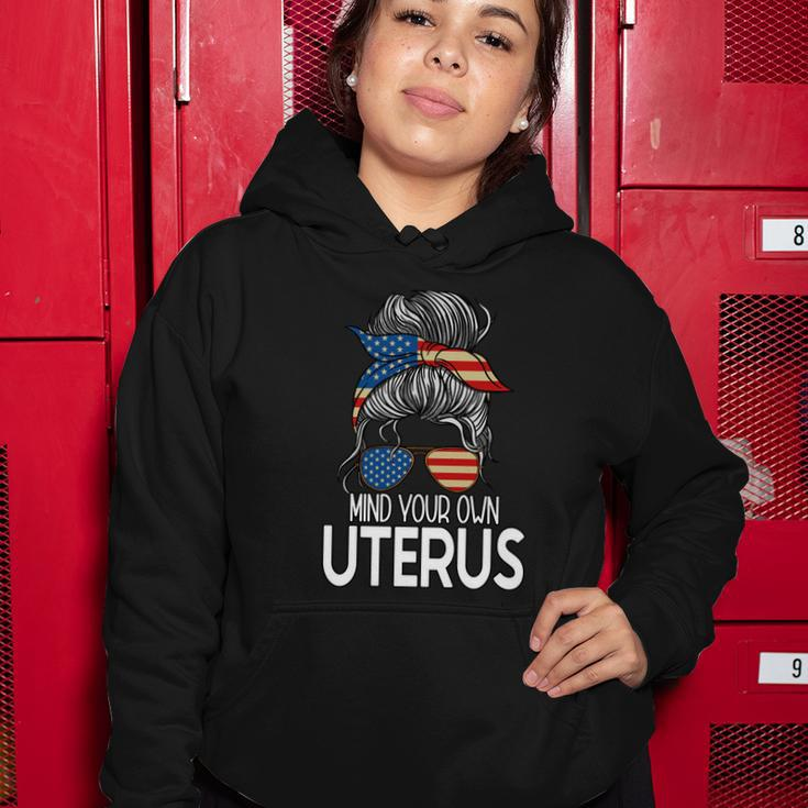 Mind Your Own Uterus Messy Bun Pro Choice Feminism Gift Women Hoodie Unique Gifts