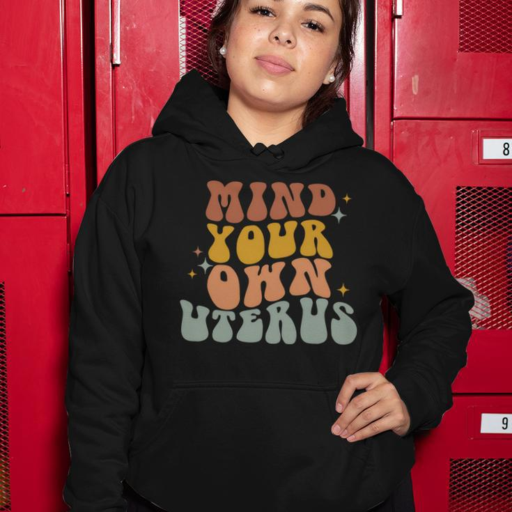 Mind Your Own Uterus Vintage Pro Roe Pro Choice Women Hoodie Unique Gifts