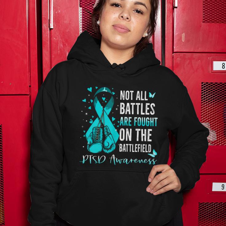 Not All Battles Are Fought On The Battlefield Ptsd Awareness Women Hoodie Unique Gifts