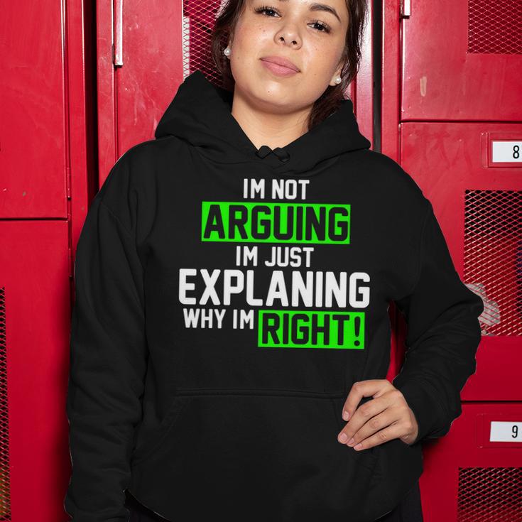 Not Arguing Explaining Why Im Right Funny Meme Women Hoodie Unique Gifts