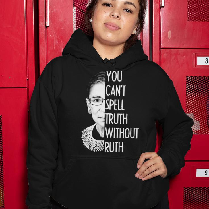 Notorious Rbg You Cant Spell Truth Without Ruth Women Hoodie Unique Gifts