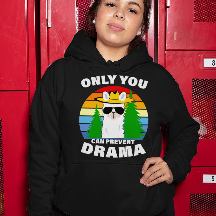 Only You Can Prevent Drama Llama Women Hoodie Unique Gifts