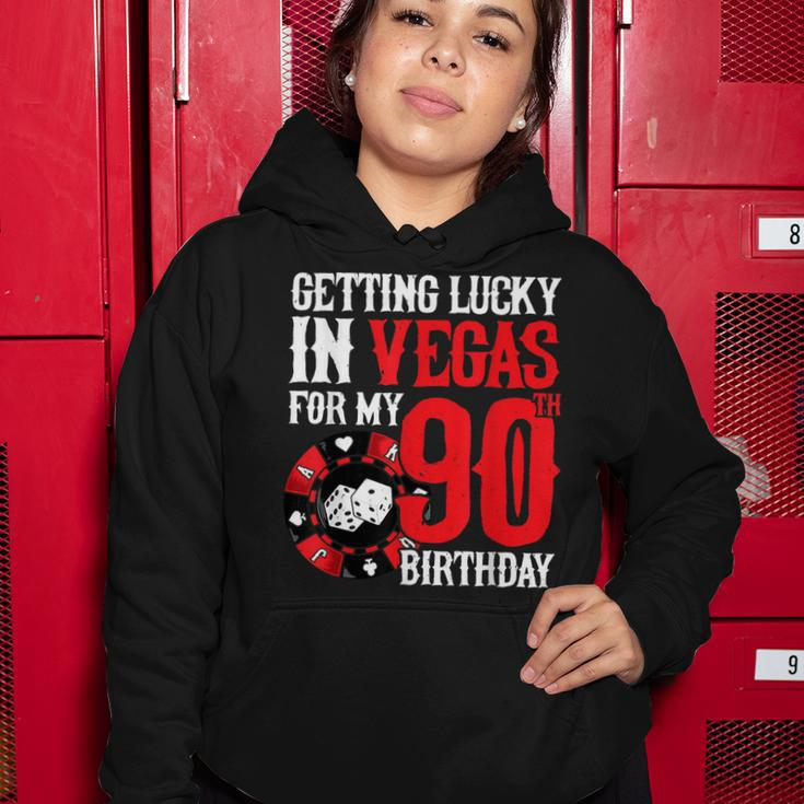 Party In Vegas - Getting Lucky In Las Vegas - 90Th Birthday Women Hoodie Funny Gifts