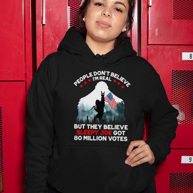 People Dont Believe Im Real But They Believe Sleepy Joe Women Hoodie Unique Gifts