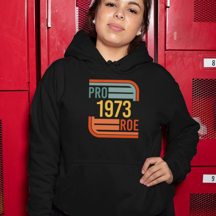 Pro Roe 1973 Protect Roe V Wade Pro Choice Feminist Womens Rights Retro Women Hoodie Unique Gifts