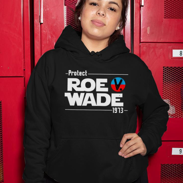 Protect Roe V Wade 1973 Pro Choice Womens Rights My Body My Choice Women Hoodie Unique Gifts
