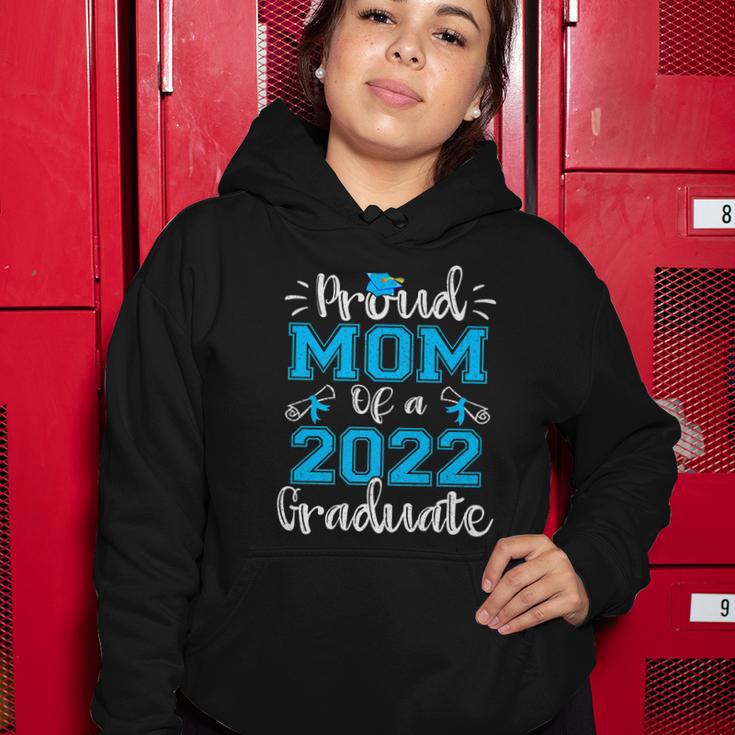 Proud Mom Of A 2022 Graduate Gift Class Of 2022 Gift Women Hoodie Unique Gifts