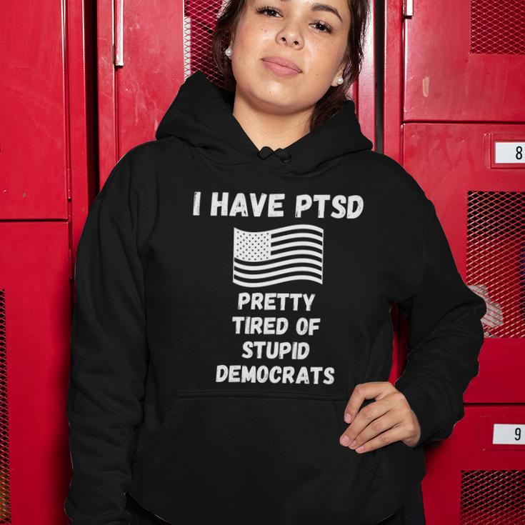 Ptsd Stupid Democrats Funny Tshirt Women Hoodie Unique Gifts