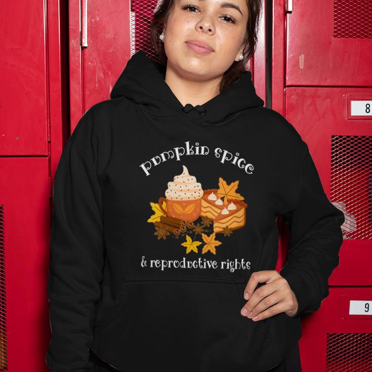 Pumpkin Spice And Reproductive Rights Fall Coffee Feminist Gift Women Hoodie Unique Gifts