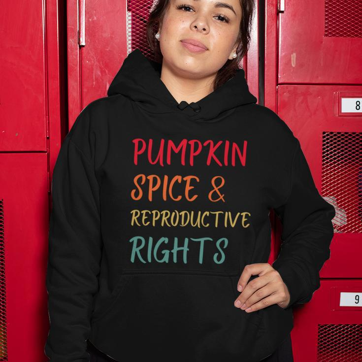 Pumpkin Spice And Reproductive Rights Pro Choice Feminist Funny Gift Women Hoodie Unique Gifts