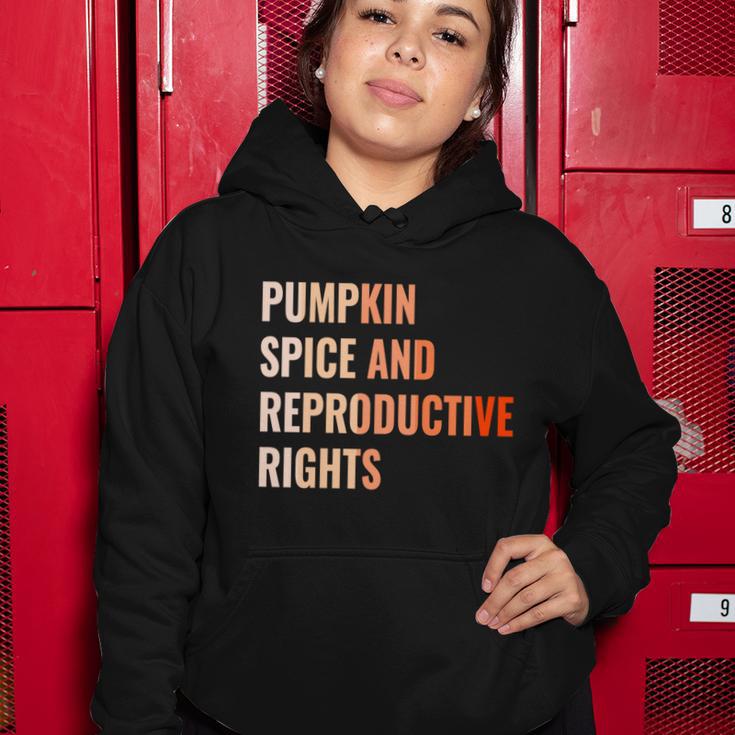 Pumpkin Spice Reproductive Rights Funny Gift Feminist Pro Choice Gift Women Hoodie Unique Gifts