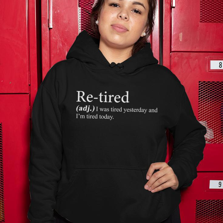 Retired I Was Tired Yesterday And Im Tired Today Women Hoodie Personalized Gifts