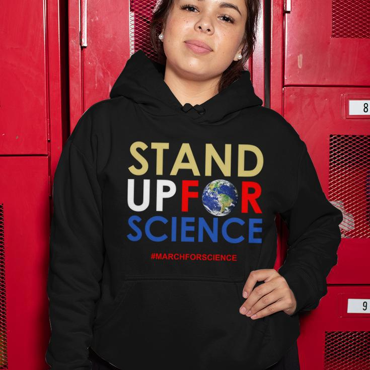 Stand Up For Science March For Science Earth Day Tshirt Women Hoodie Unique Gifts