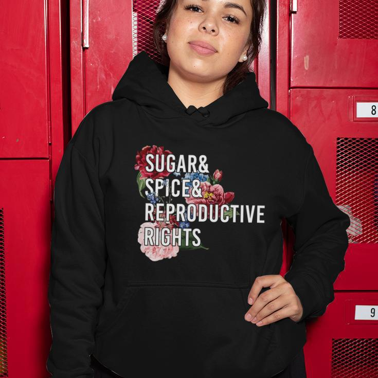 Sugar And Spice And Reproductive Rights Floral Progiftchoice Funny Gift Women Hoodie Unique Gifts