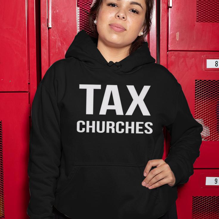 Tax Churches Political Protest Gov Liberal Tshirt Women Hoodie Unique Gifts