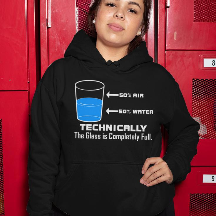 Technically The Glass Is Completely Full Funny Science Women Hoodie Unique Gifts