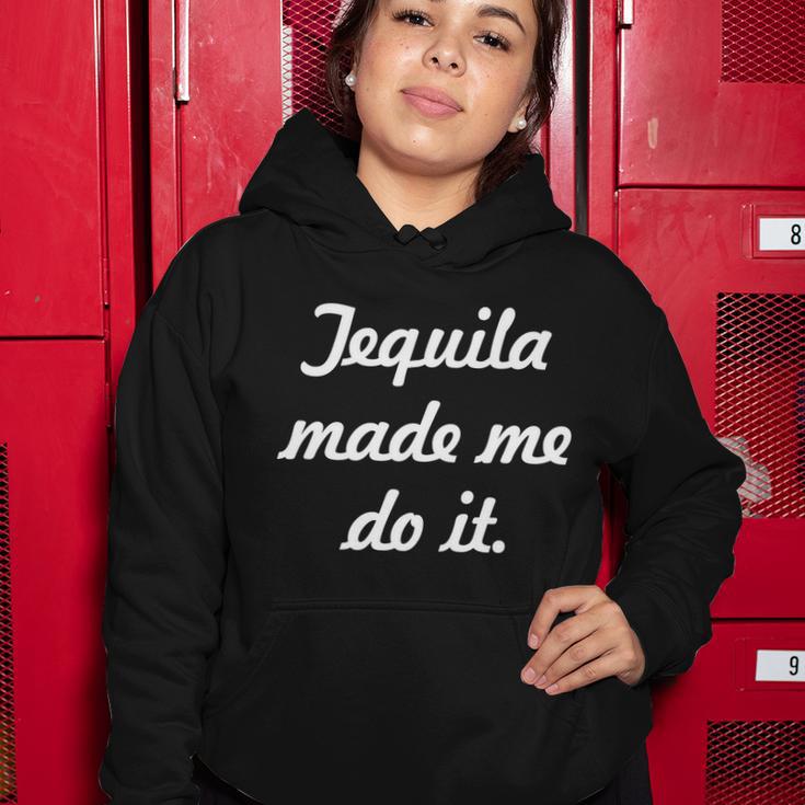 Tequila Made Me Do It Tshirt Women Hoodie Unique Gifts