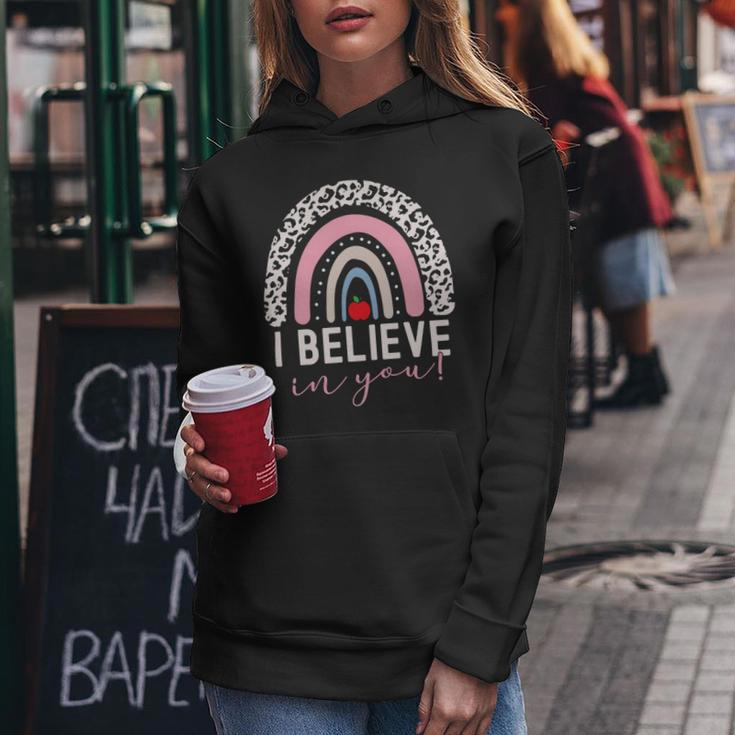 Test Day I Believe In You Rainbow Gifts Women Students Men V2 Women Hoodie Funny Gifts
