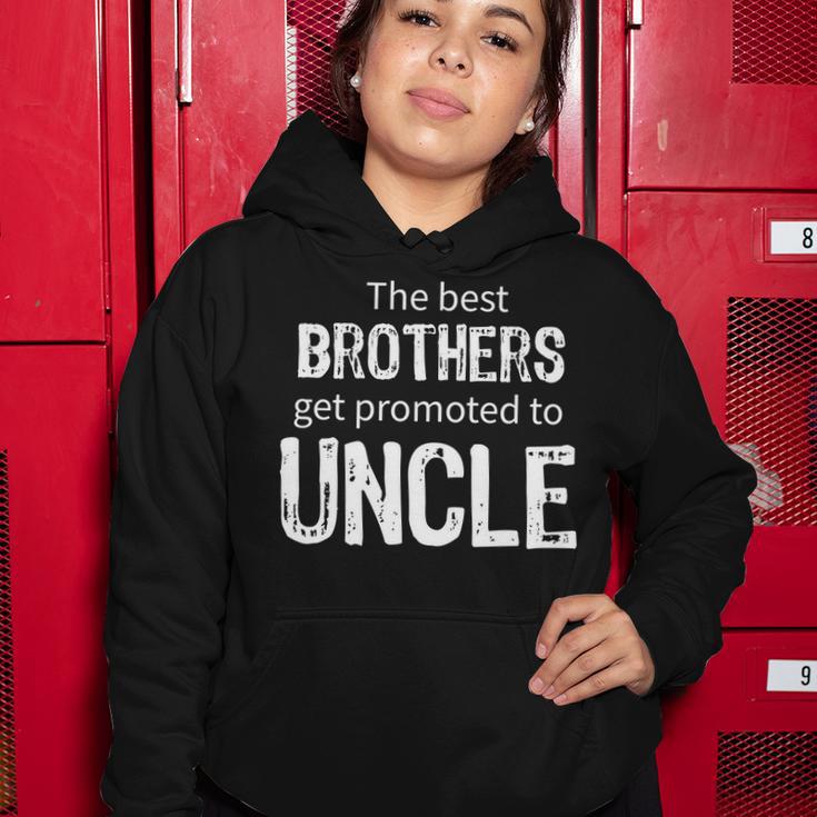 The Best Brothers Get Promoted Uncle Tshirt Women Hoodie Unique Gifts