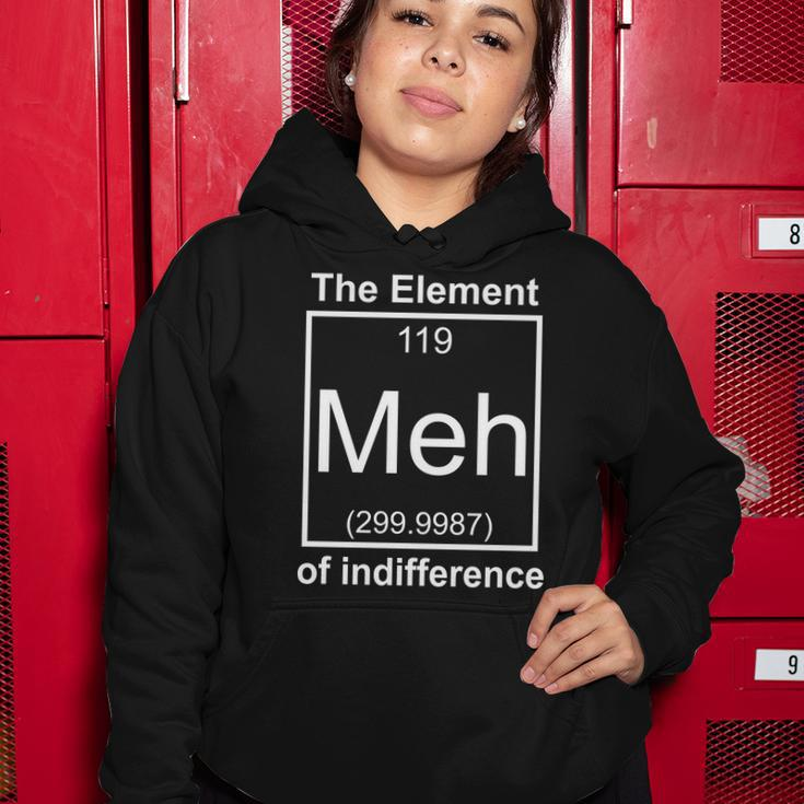 The Element Meh Of Indifference Women Hoodie Unique Gifts