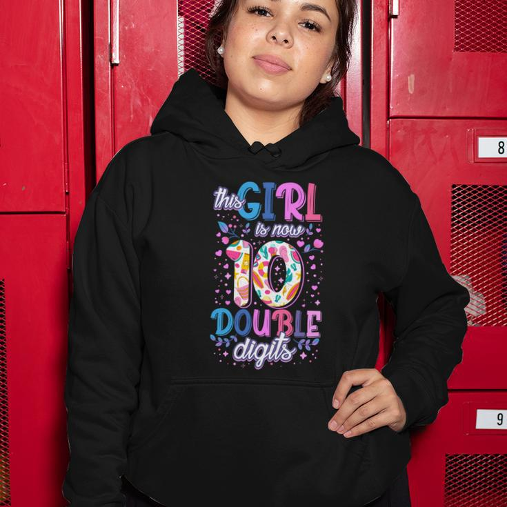 This Girl Is Now 10 Double Digits Gift Women Hoodie Unique Gifts