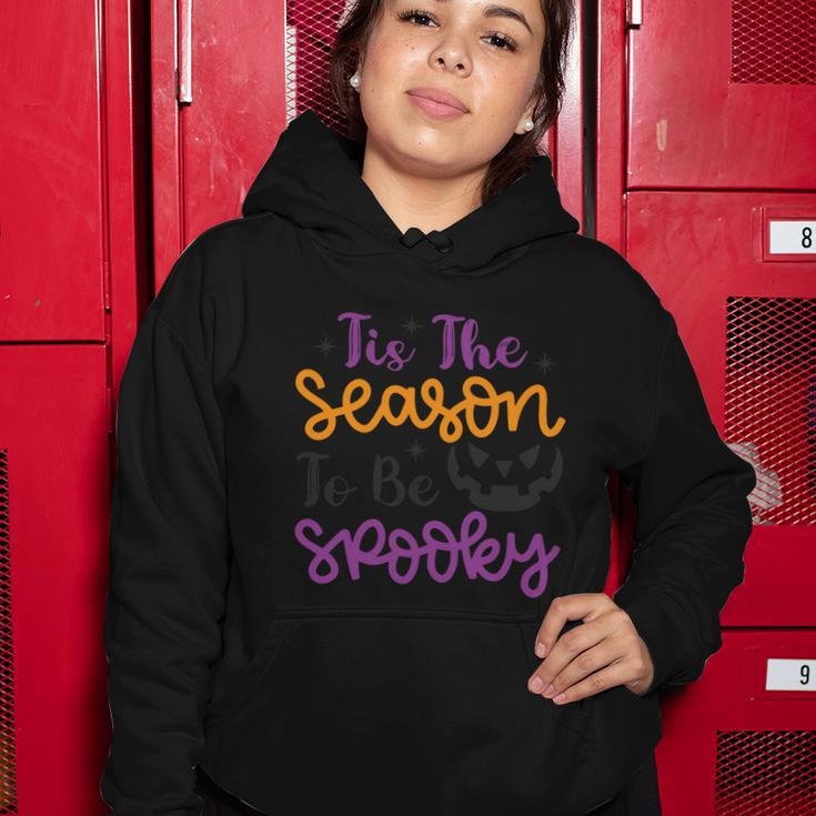 Tis The Season To Be Spooky Halloween Quote Women Hoodie Unique Gifts