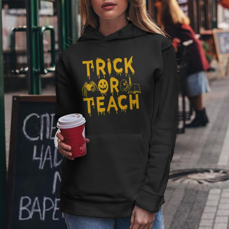 Trick Or Teach Funny Teacher Halloween Costume Gifts Women Hoodie Personalized Gifts