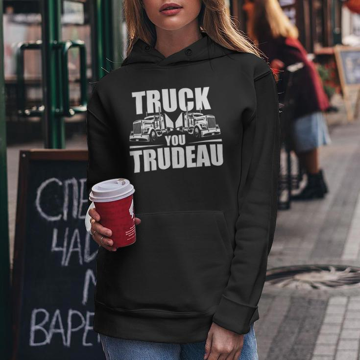 Trucker Truck You Trudeau Canadine Trucker Funny Women Hoodie Funny Gifts