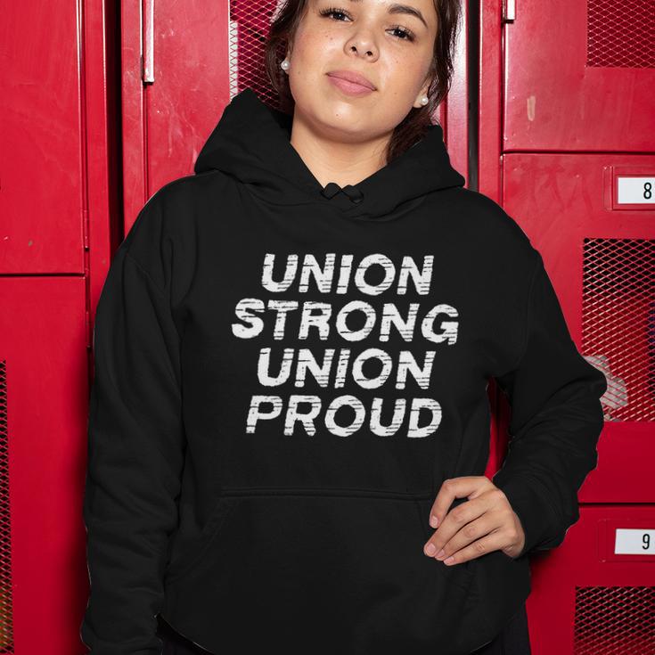 Union Strong Union Proud Labor Day Union Worker Laborer Gift Women Hoodie Unique Gifts