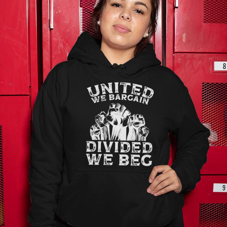 United We Bargain Divided We Beg Labor Day Union Worker Gift V2 Women Hoodie Unique Gifts