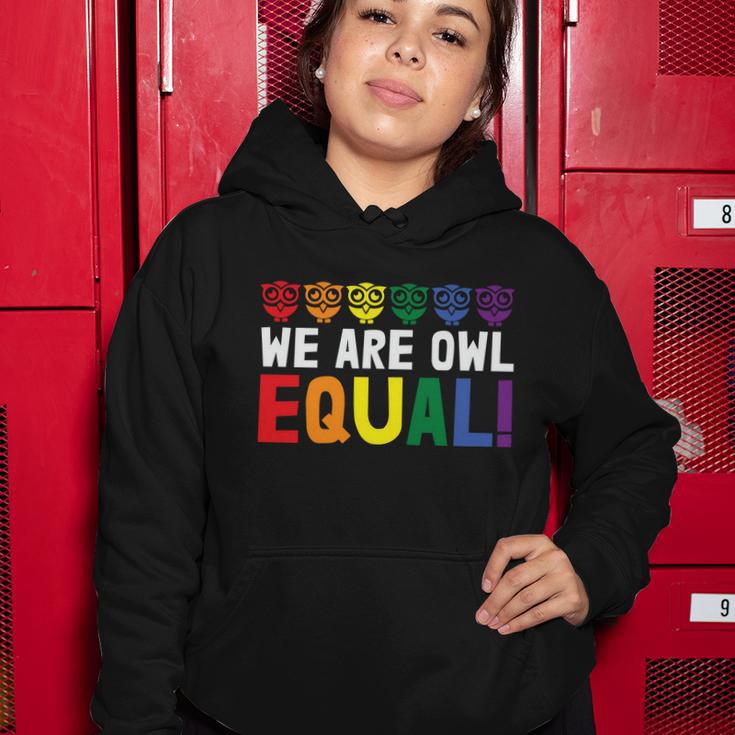 We Are Owl Equal Lgbt Gay Pride Lesbian Bisexual Ally Quote Women Hoodie Unique Gifts