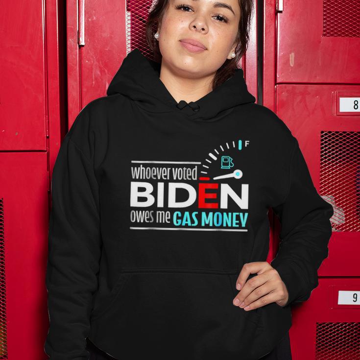 Whoever Voted Biden Owes Me Gas Money Anti Biden Tshirt Women Hoodie Unique Gifts