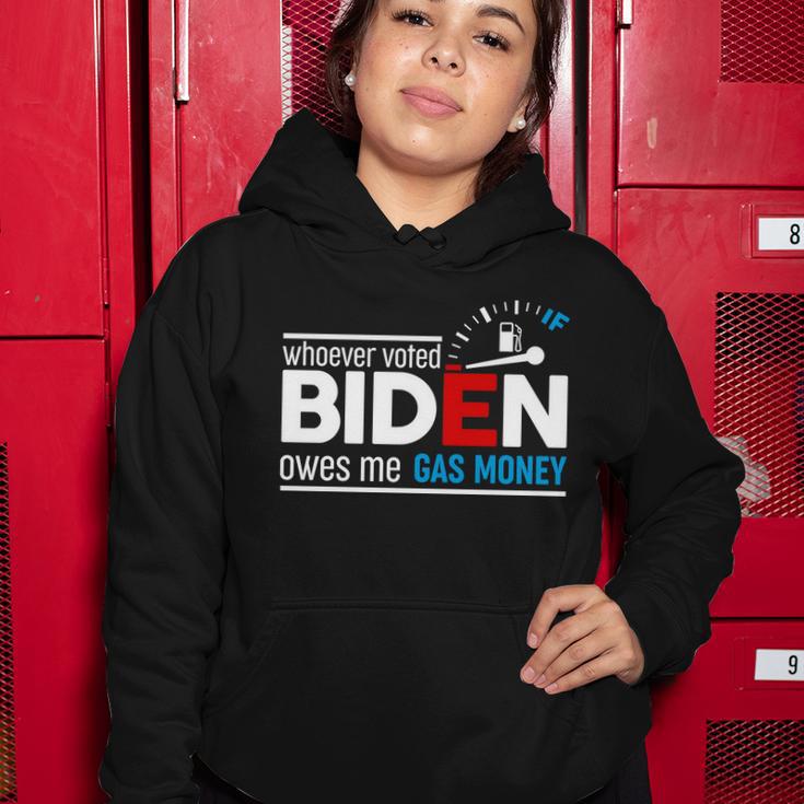 Whoever Voted Biden Owes Me Gas Money V3 Women Hoodie Unique Gifts