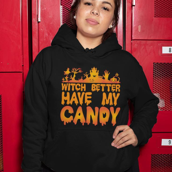Witch Better Have My Candy Halloween Quote V5 Women Hoodie Unique Gifts
