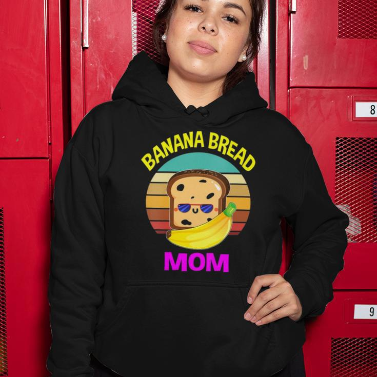 Womens Banana Bread Mom Lovers Food Vegan Gifts Mama Mothers Women Hoodie Unique Gifts