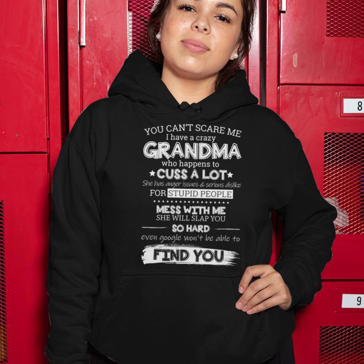 You Cant Scare Me I Have A Crazy Grandma Tshirt Women Hoodie Unique Gifts