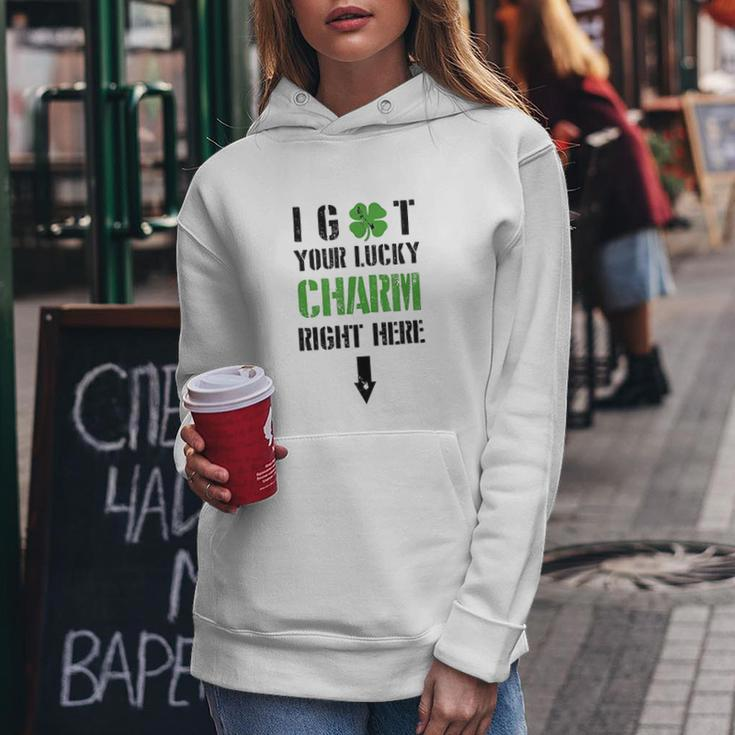 I Got Your Lucky Charm Right Here St Pattys Day V2 Women Hoodie Graphic Print Hooded Sweatshirt Personalized Gifts