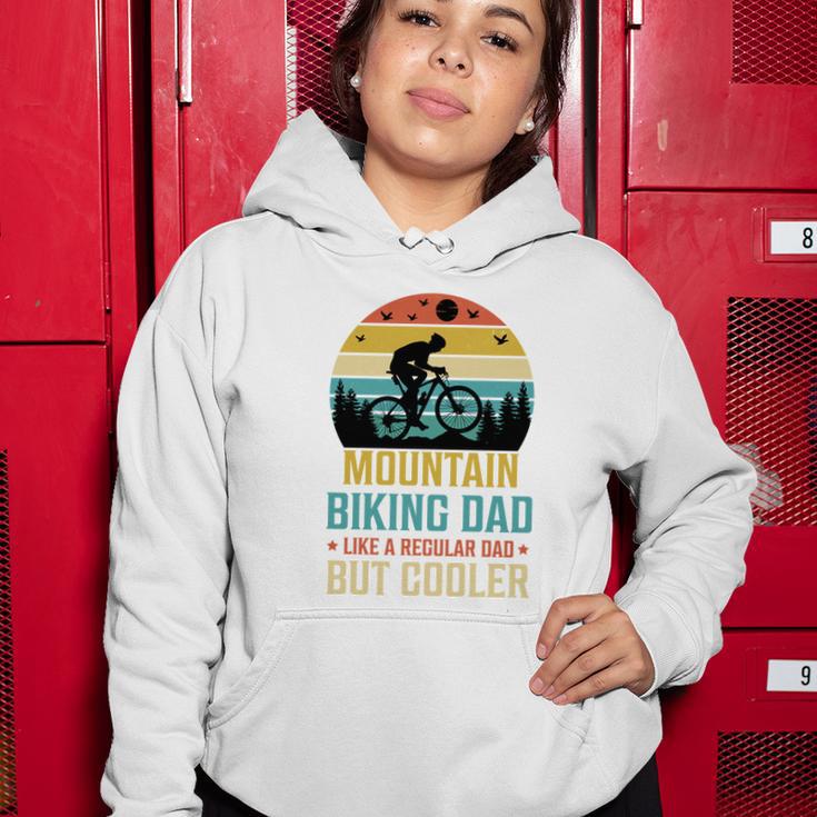 Mountain Biking Dad Like A Regular Dad But Cooler Women Hoodie Unique Gifts