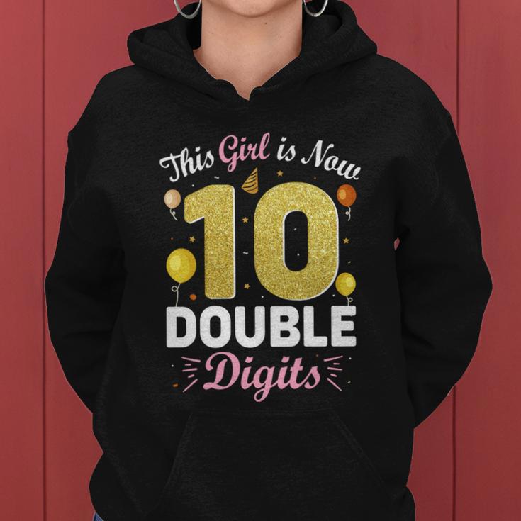 10Th Birthday Party This Girl Is Now 10 Double Digits Cute Gift Women Hoodie