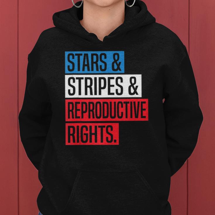 Stars Stripes And Reproductive Rights Pro Choice 4Th Of July Women Hoodie
