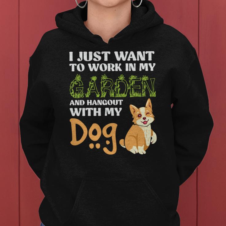 Gardening I Just Want To Work In My Garden And Hangout With My Dog Women Hoodie Graphic Print Hooded Sweatshirt