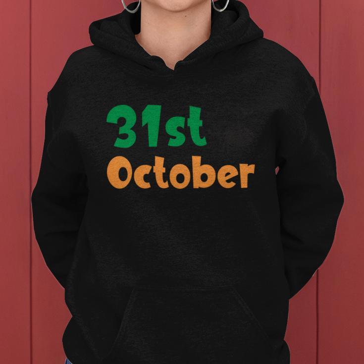 31St October Funny Halloween Quote Women Hoodie