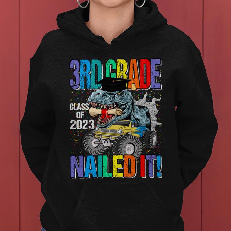 3Rd Grade Class Of 2023 Nailed It Monster Truck Dinosaur Cute Gift Women Hoodie