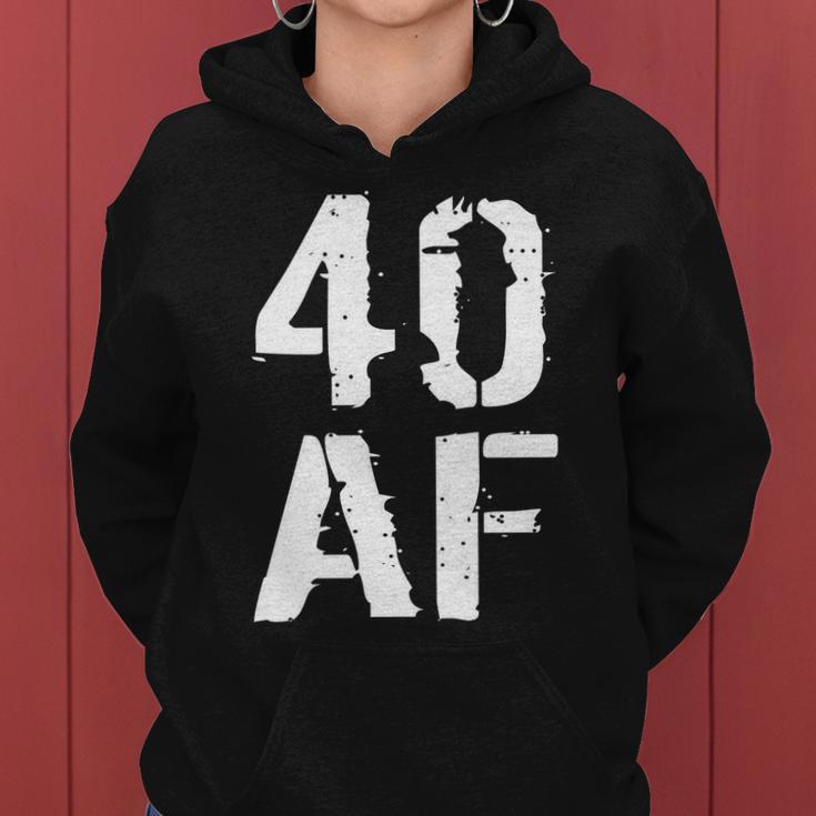 40 Af 40Th Birthday Women Hoodie