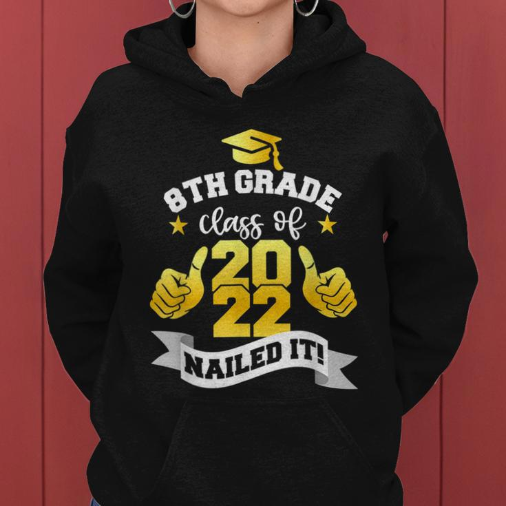 8Th Grade Class Of 2022 Nailed Boy Girl Graduation Women Hoodie