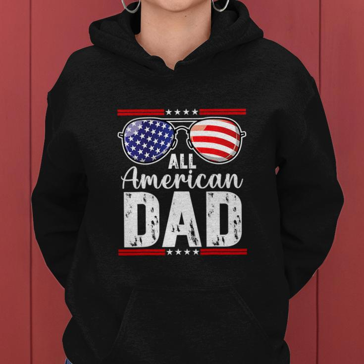 All American Dad Shirt Fourth 4Th Of July Sunglass Women Hoodie