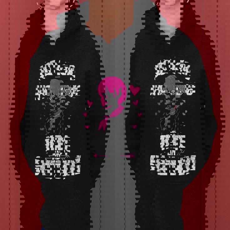 Anime Girl Just A Girl Who Loves Anime And Sketching Drawing Women Hoodie
