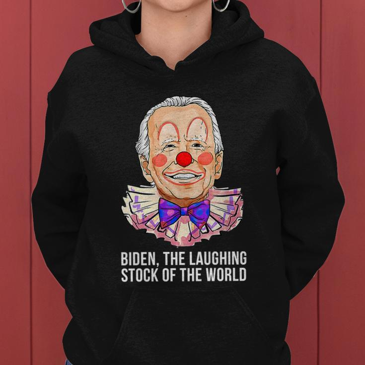 Biden The Laughing Stock Of The World Anti Biden Funny Biden Clown Women Hoodie